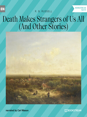 cover image of Death Makes Strangers of Us All--And Other Stories (Unabridged)